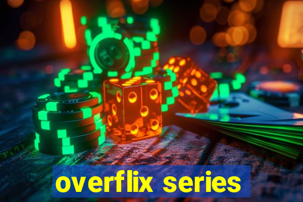 overflix series